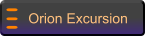 Orion Excursion