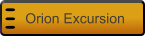 Orion Excursion